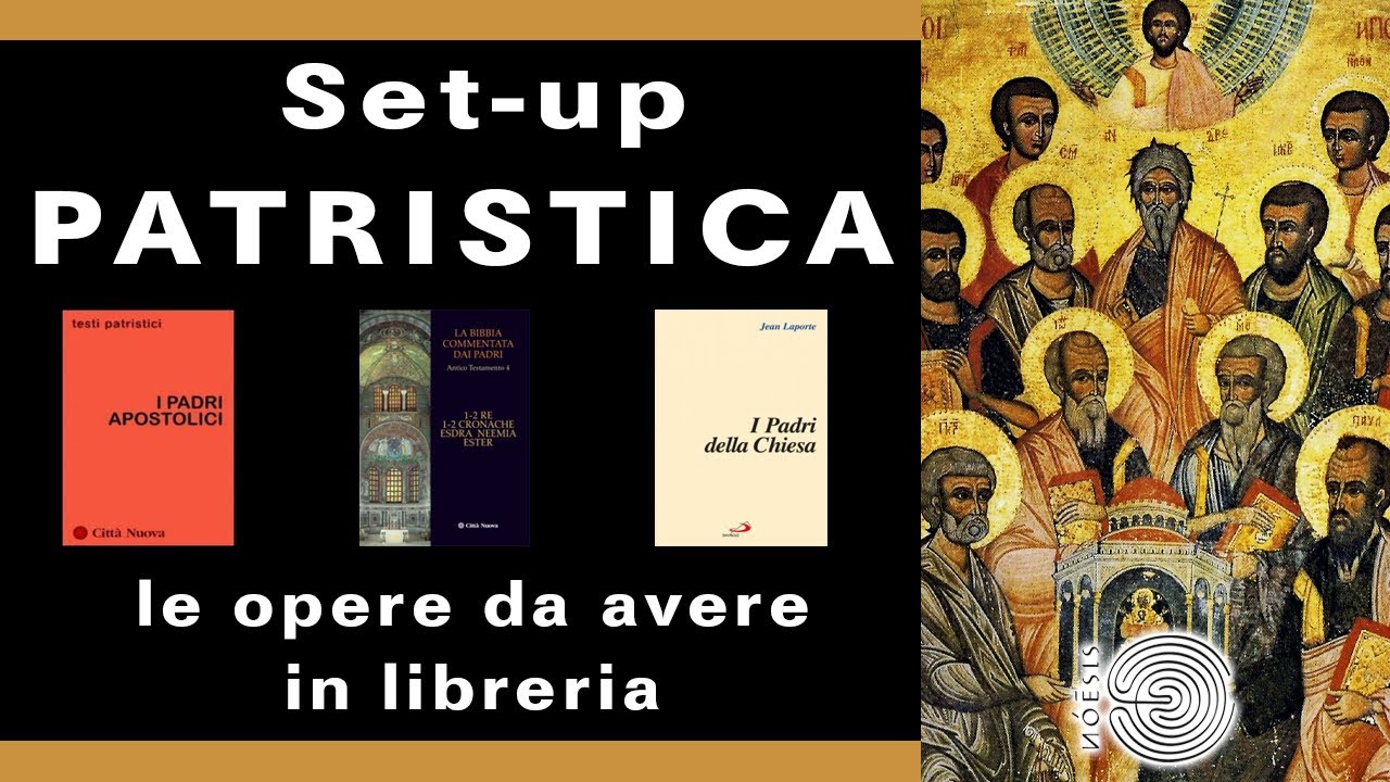 PATRISTICA SET-UP:  le opere da avere in libreria