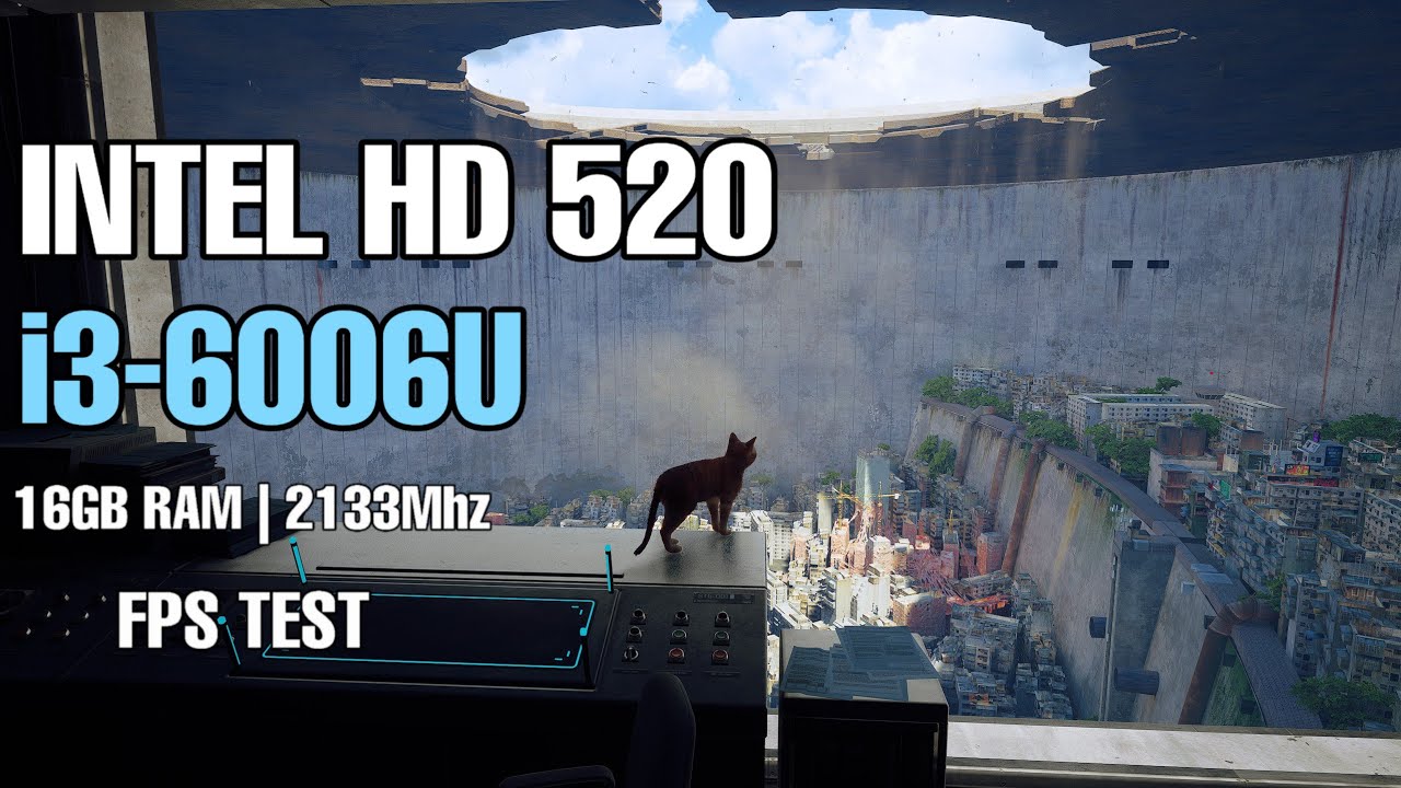 Stray on i3 6006U ,16gb ram ,INTEL HD 520 ,Fps Test.