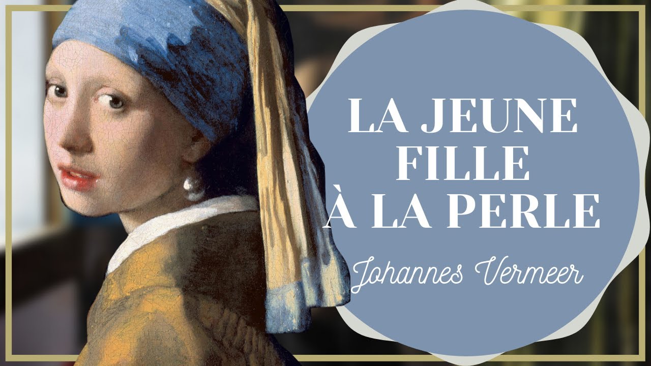 LA JEUNE FILLE À LA PERLE - Vermeer ! ✨