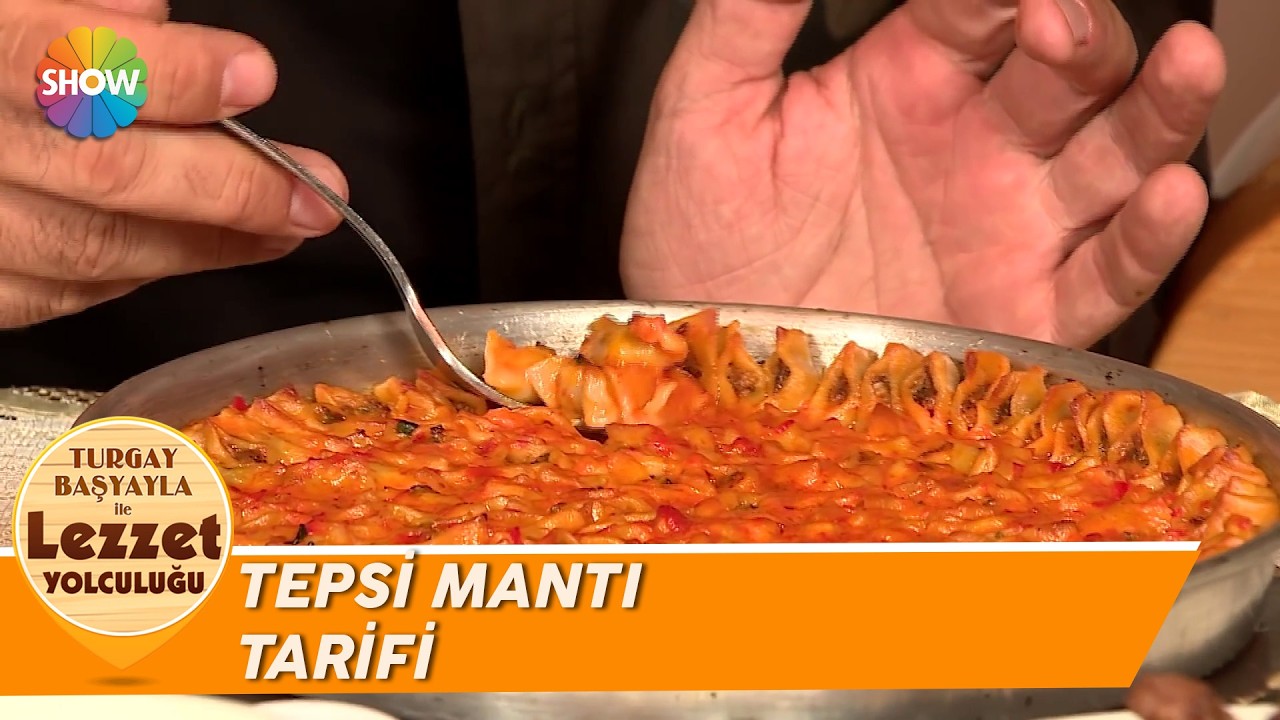 Tepsi Mantı | Turgay Başyayla ile Lezzet Yolculuğu