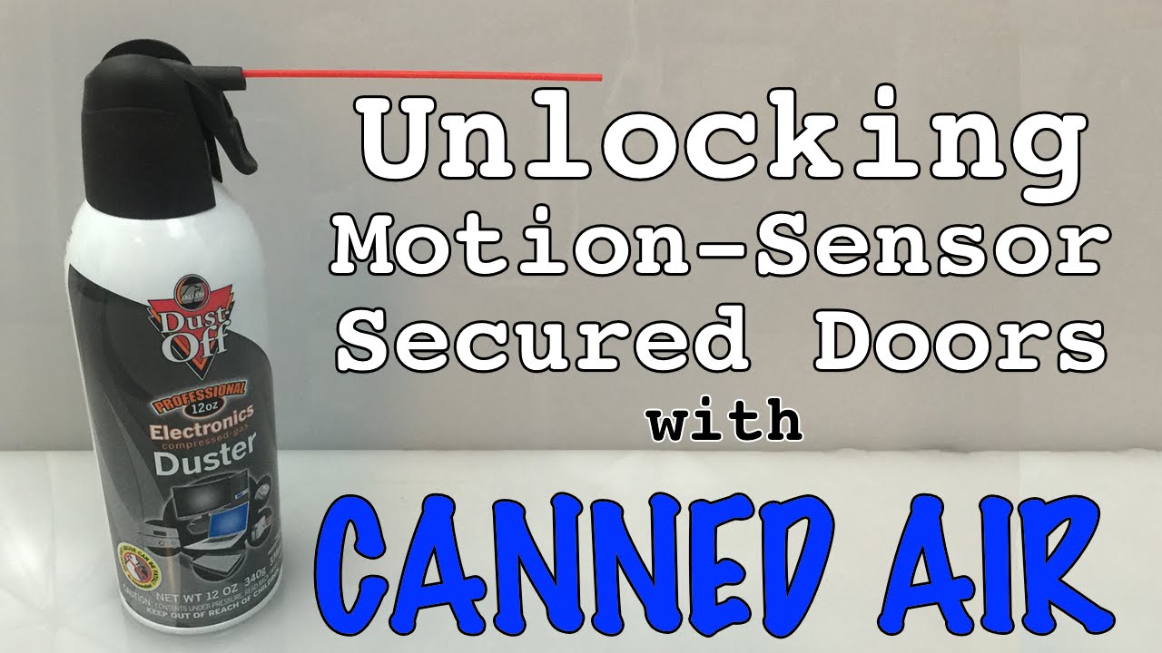 Unlocking Motion-Sensor Secured Doors With Air Duster