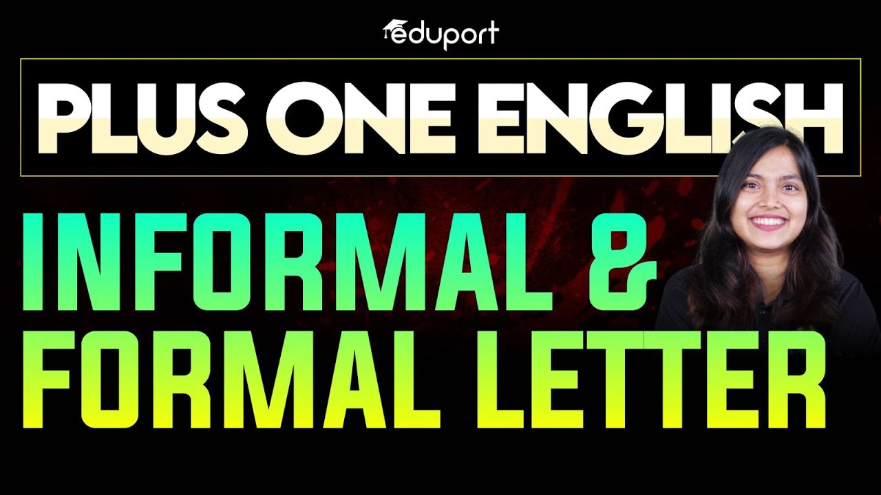 Plus One English | Informal and Formal Letter Format & Writing Tips | Grammar