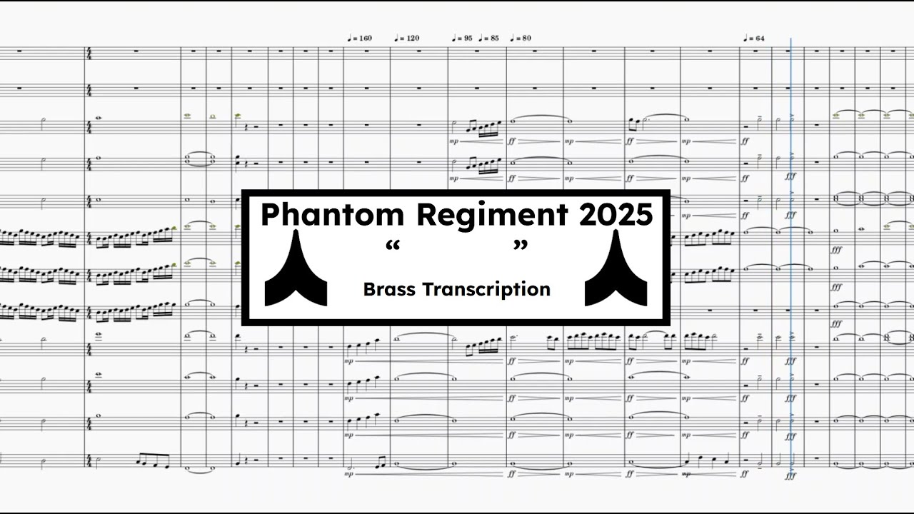 Phantom Regiment 2025 "          " (Full Brass Transcription)