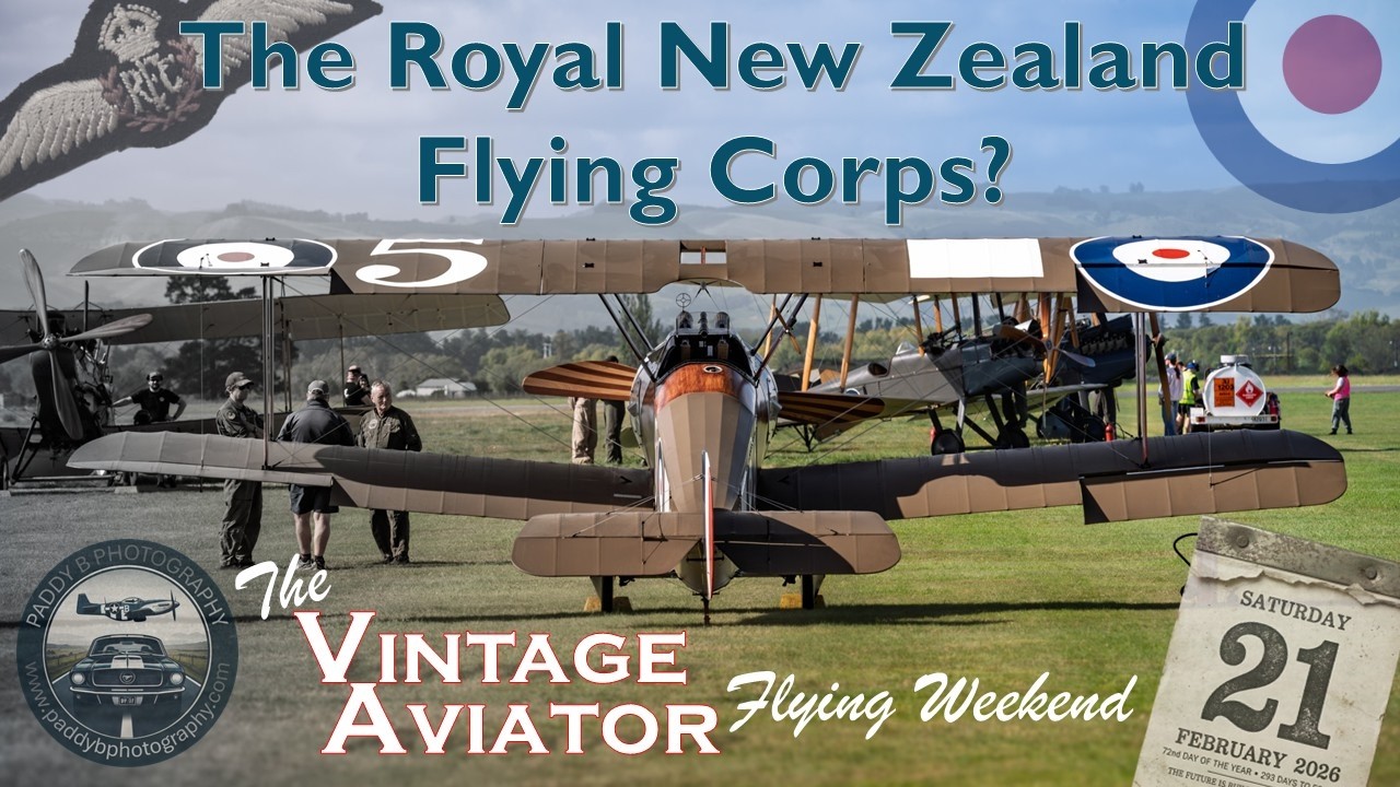 The Royal New Zealand Flying Corps? The Vintage Aviator Ltd flying weekend - 21 Feb 26