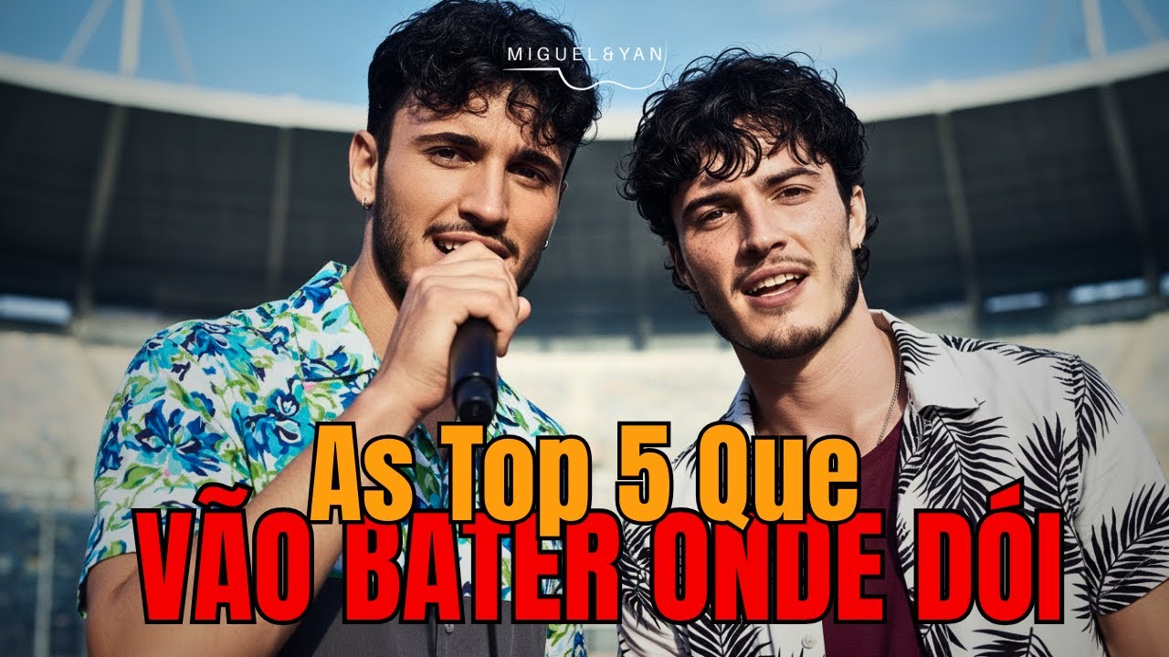 As Top 5 Que Vão Abrir a Ferida Que Você Finge Que Não Tem –Miguel&Yan | Sertanejo | Melhores Modões