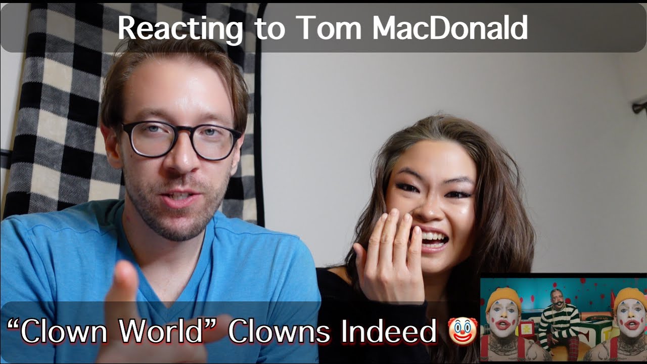 Reacting to Tom MacDonald "Clown World" MV