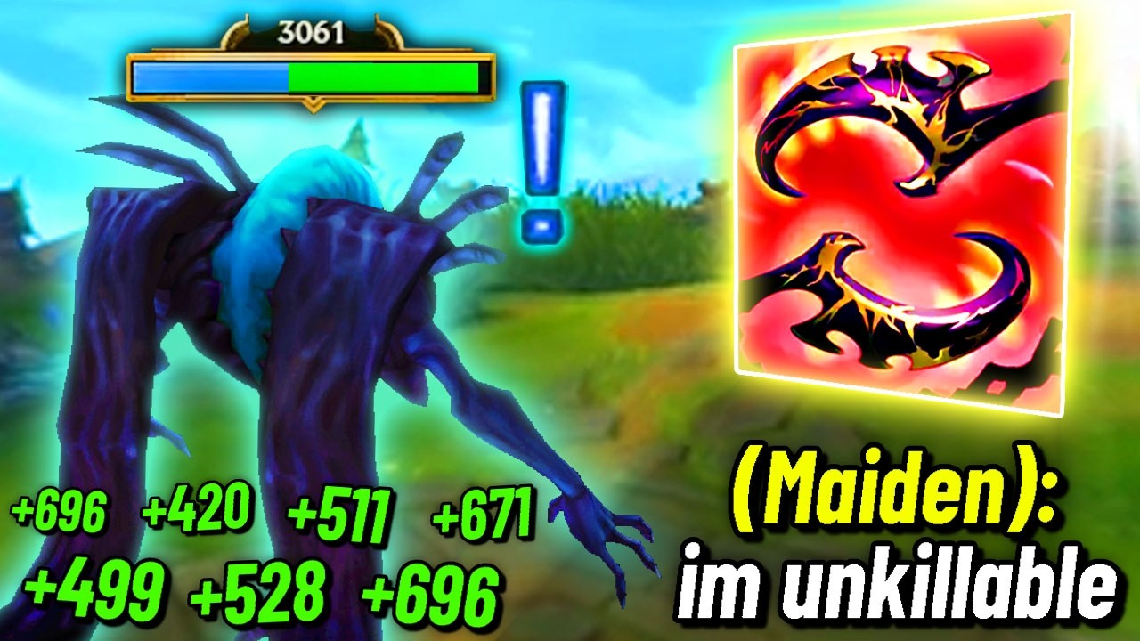 Unkillable Maiden...