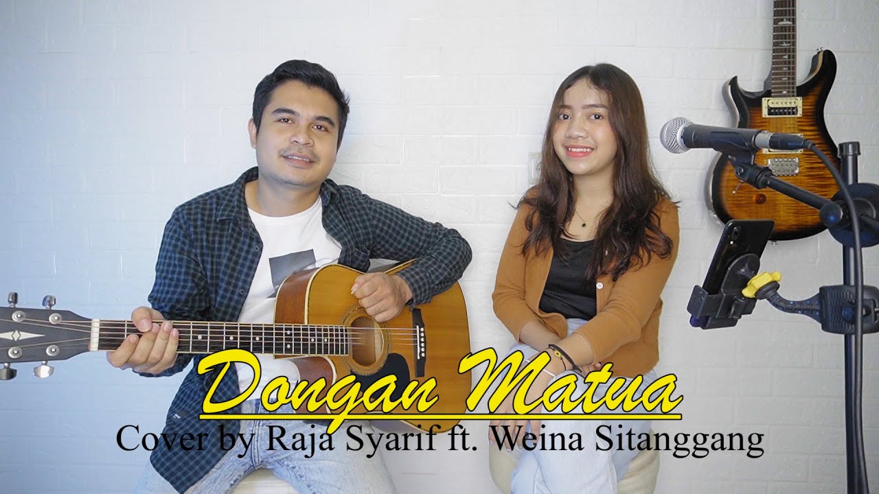 LAGU BATAK - DONGAN MATUA | Cover by Raja Syarif ft. Weina Sitanggang