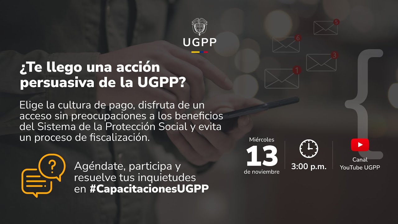 ¿Fiscalización? No, gracias. Conoce todo sobre las acciones persuasivas de la UGPP