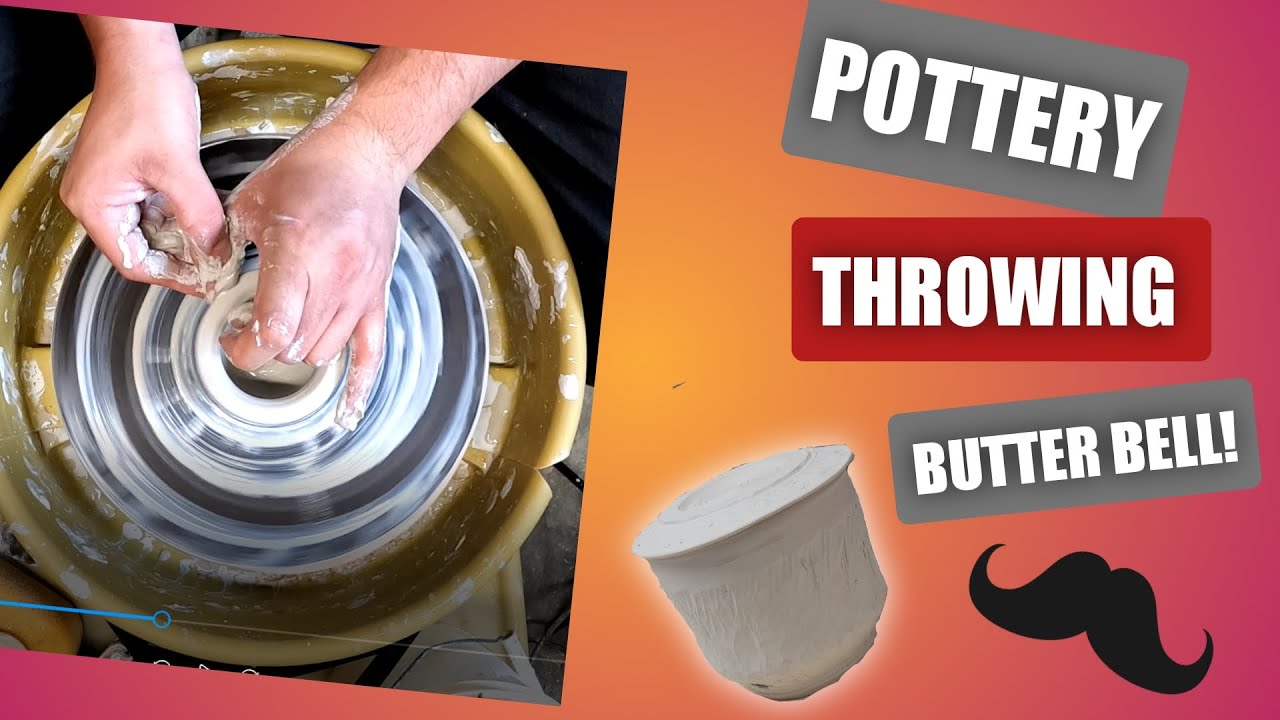 Pottery, Throwing a Butter Bell/Butter Crock