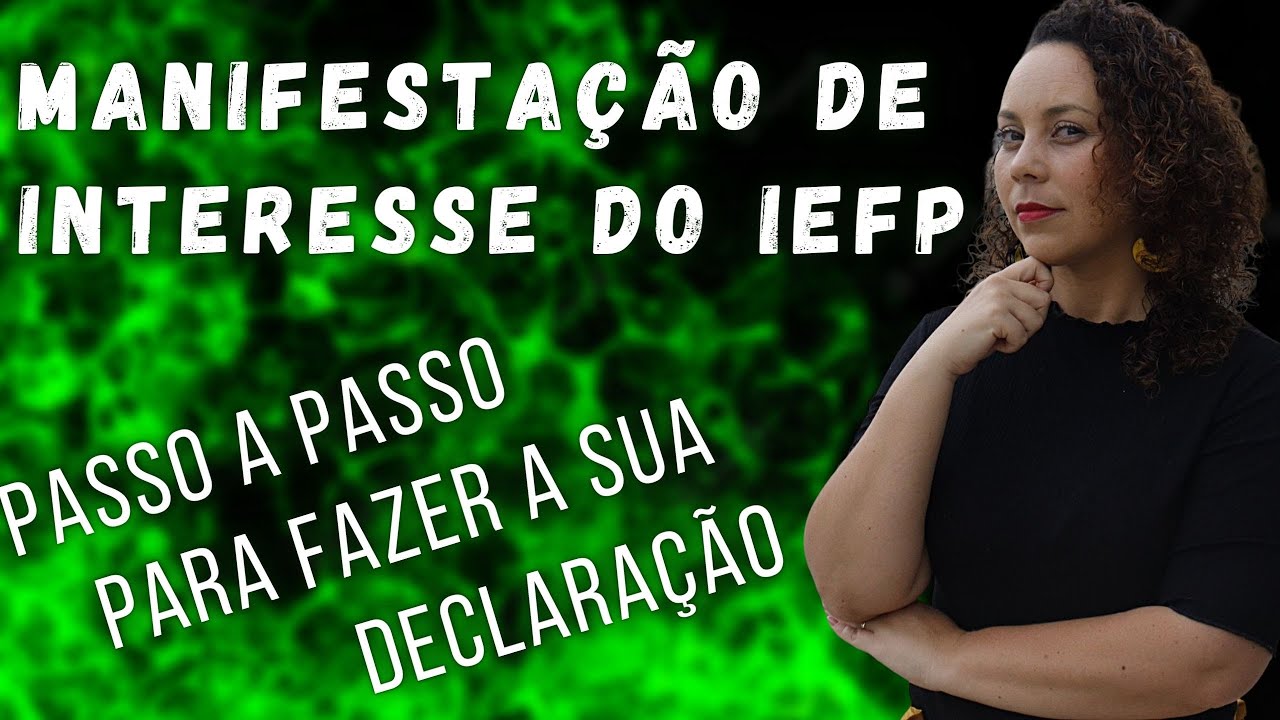 PASSO A PASSO PARA PREENCHER A DECLARAÇÃO DE MANIFESTAÇÃO DE INTERESSE PARA INSCRIÇÃO NO IEFP