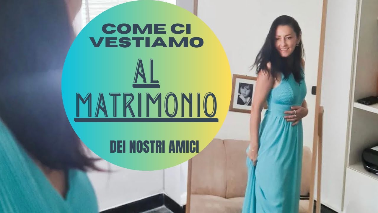 IL NOSTRO OUTFIT PER IL MATRIMONIO !