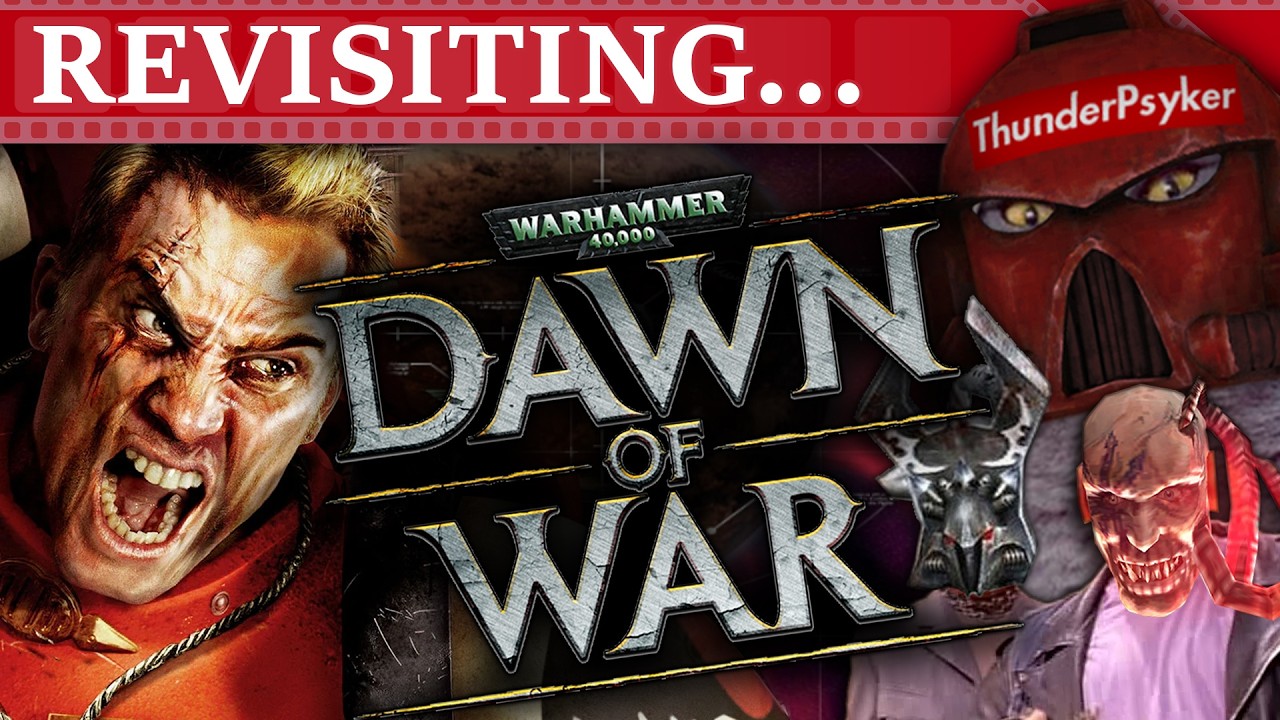 REVISIT - Warhammer 40000: Dawn of War
