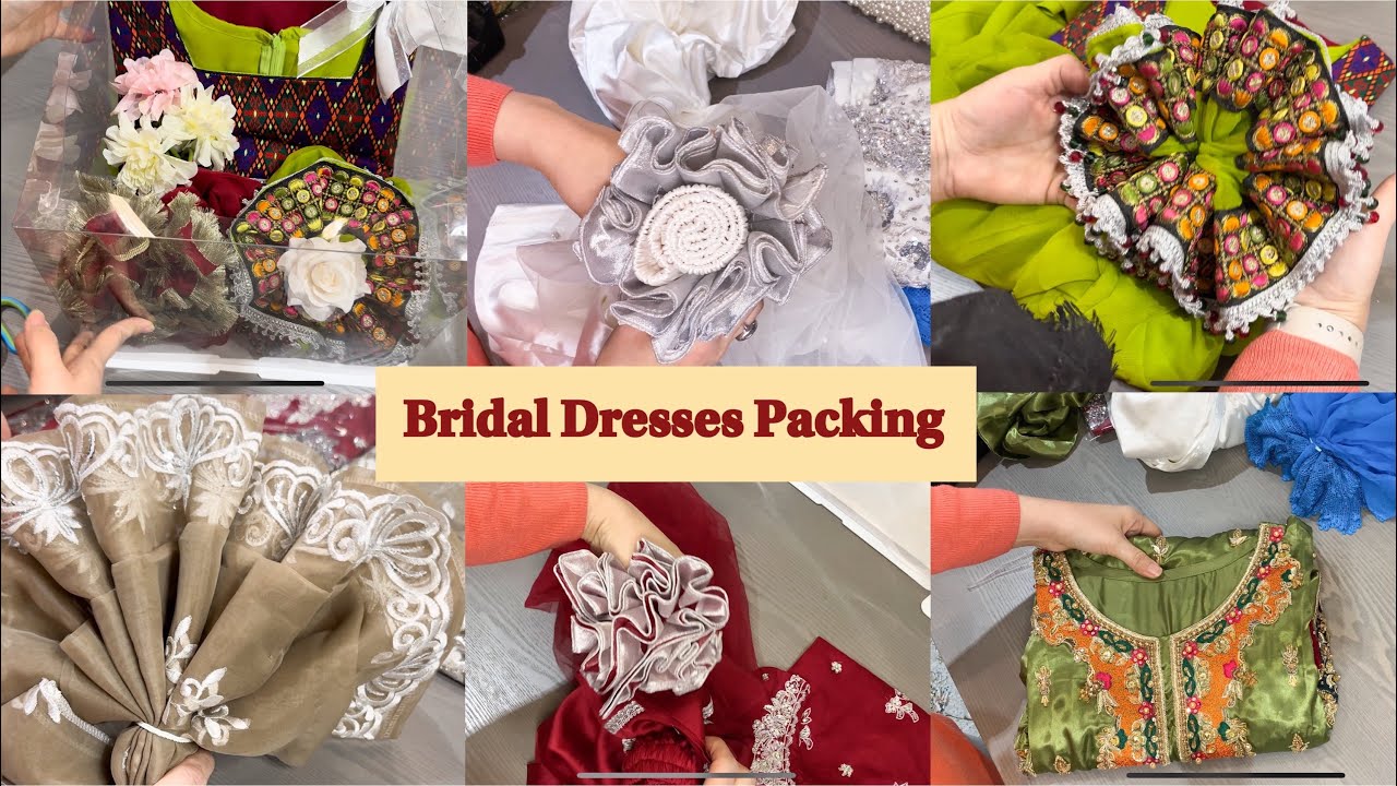 WEDDING 🌹 Part 3 || Bridal Dresses Packing