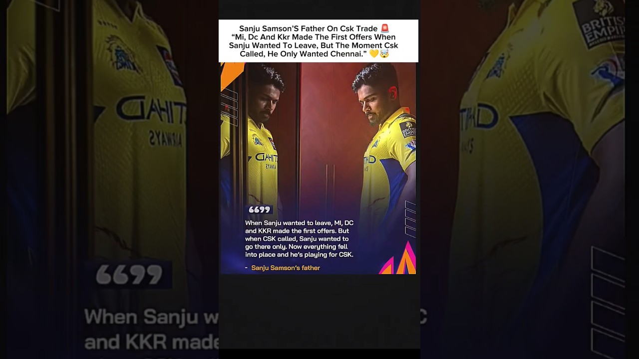 &ldquo;He Only Wanted CSK!&rdquo; &ndash; Sanju Samson&rsquo;s Father Reveals Big Trade Story 🚨