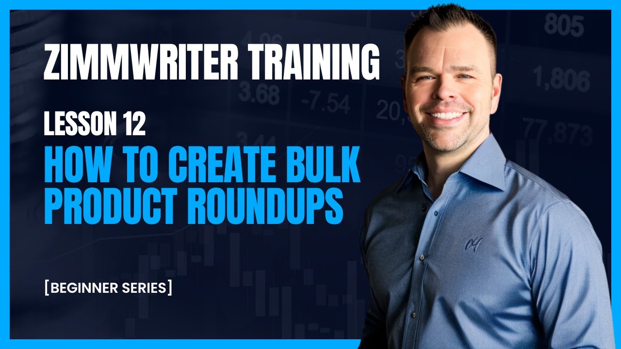 ZimmWriter Lesson 12 - How to Create Bulk Product Roundups