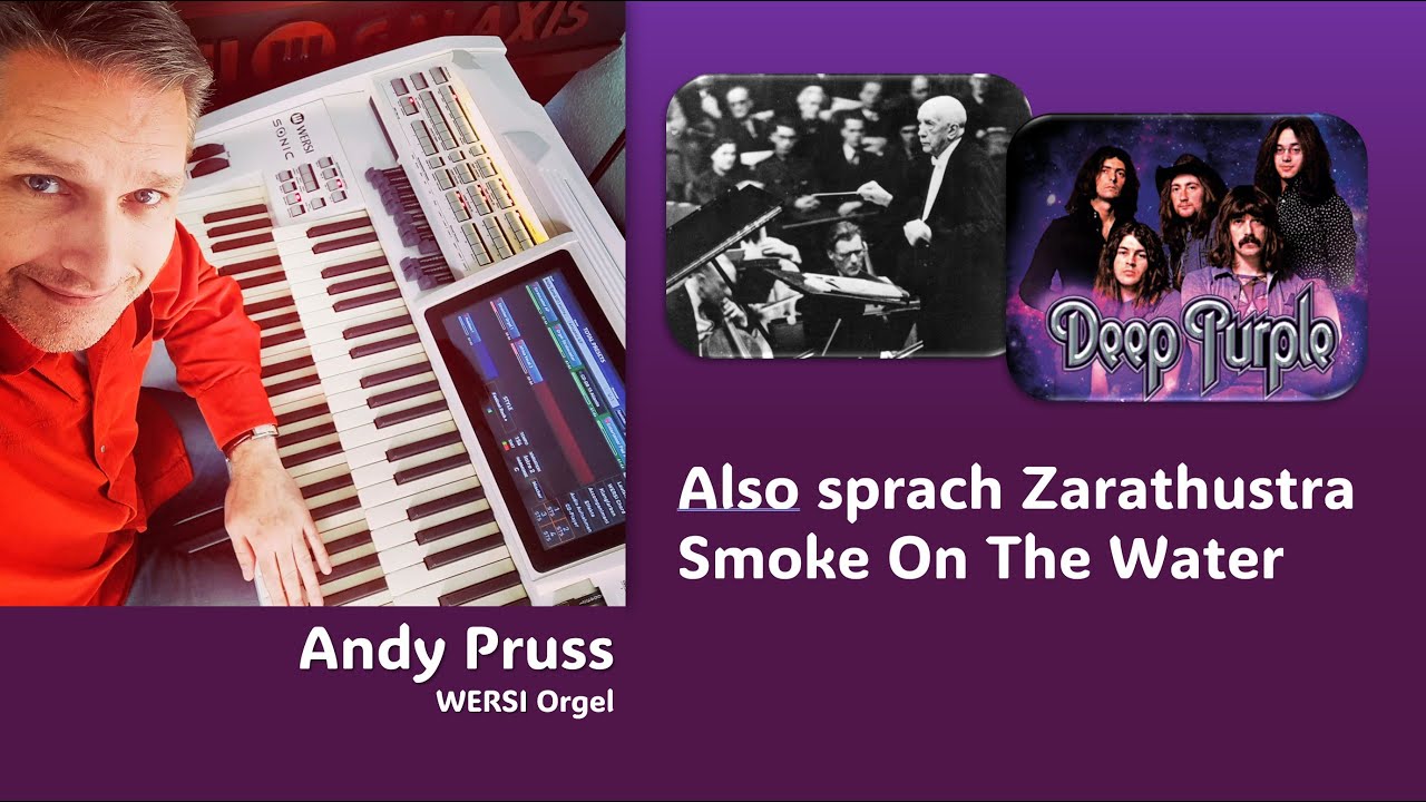 Andy Pruss WERSI Orgel - Zarathustra vs. Smoke on the water