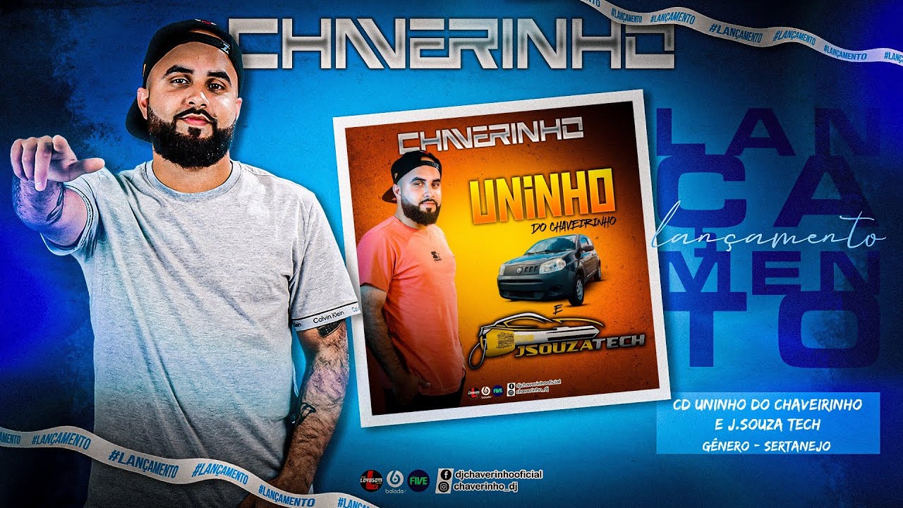 CD UNINHO DO CHAVEIRINHO E J.SOUZA TECH - DJ CHAVERINHO (OFICIAL)