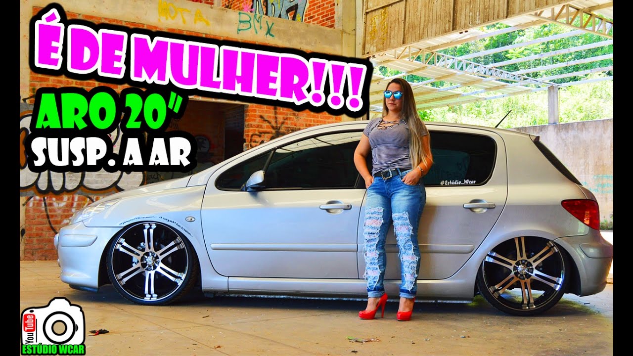 É de Mulher!!! Peugeot 307 aro 20