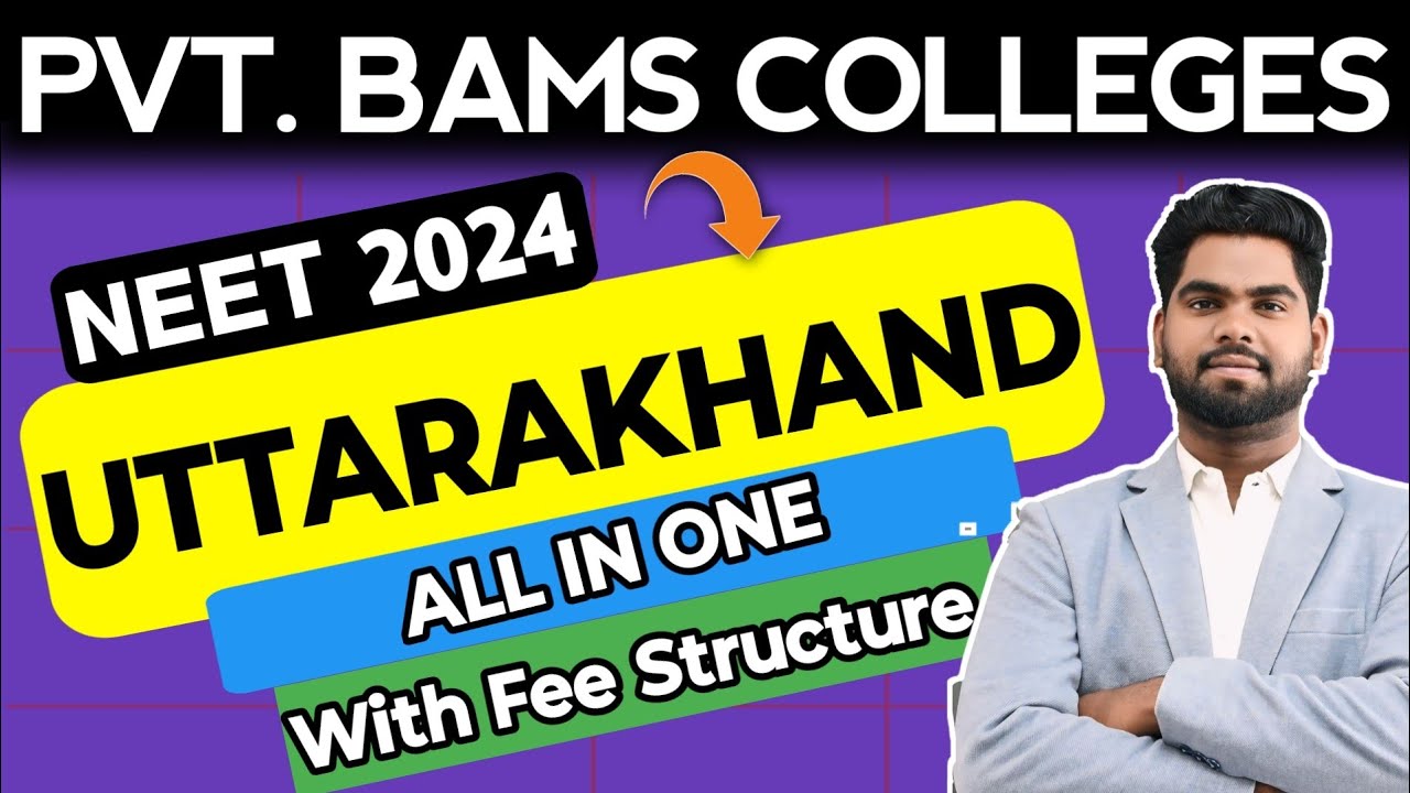 BAMS Private Colleges In Uttarakhand |Top BAMS Colleges in UK |BAMS Cutoff & Fee #neet2024 #bams