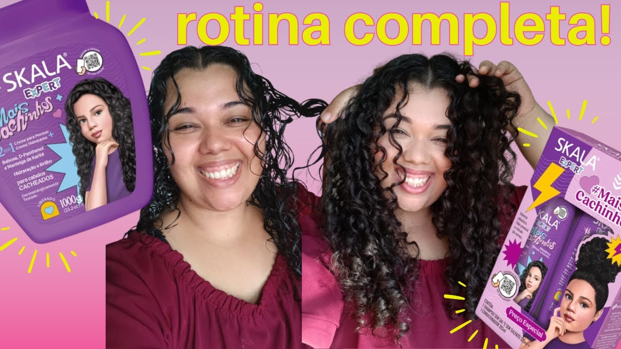 ROTINA COMPLETA COM O LAÇAMENTO SKALA MAIS CACHINHOS
