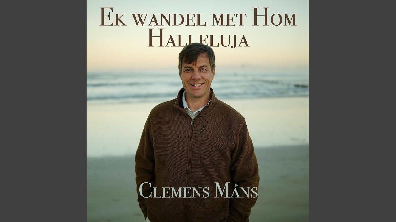 Ek wandel met Hom Halleluja