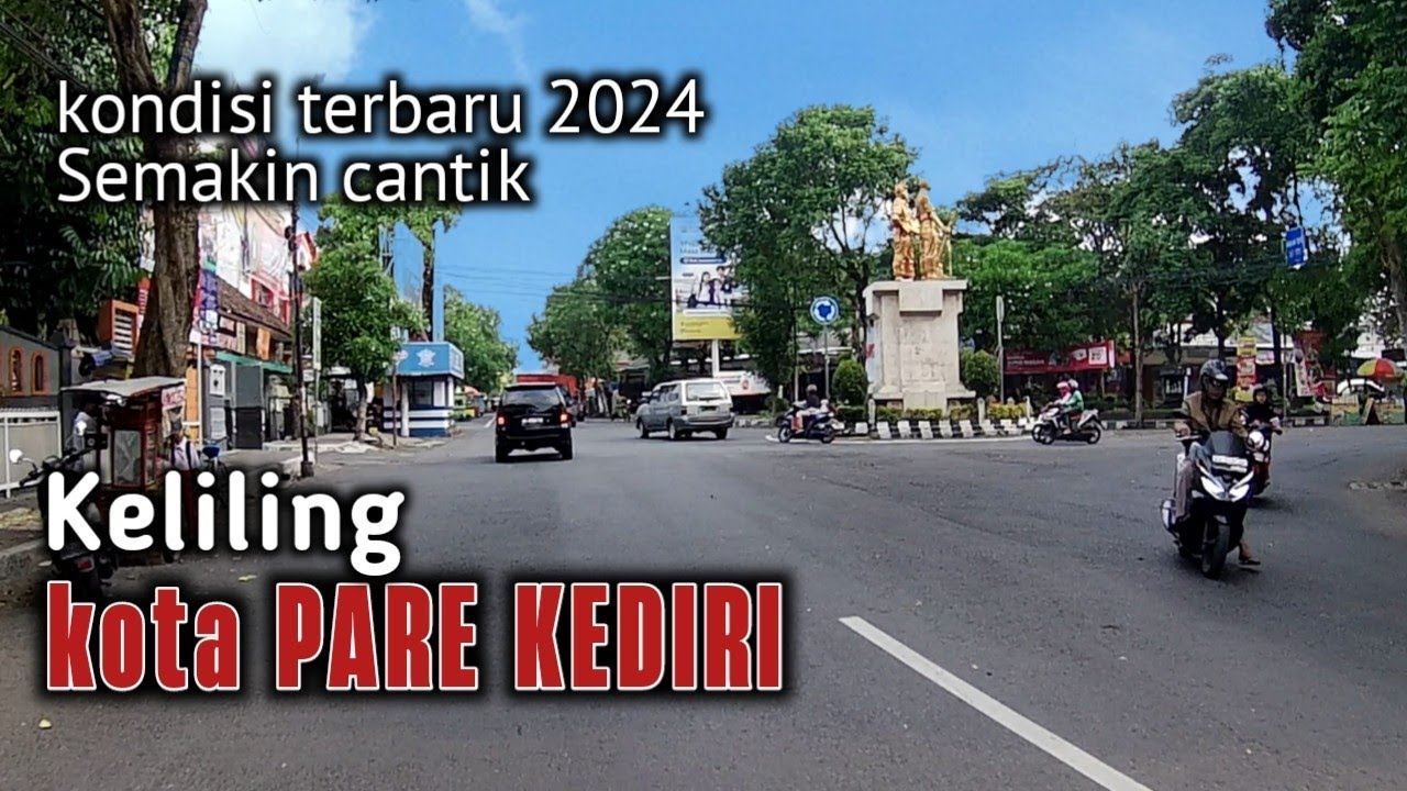 Keliling KOTA PARE KEDIRI terbaru 2024