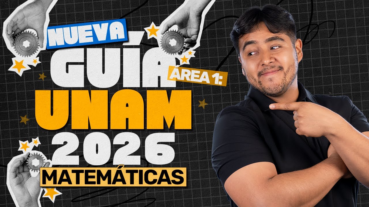 Gu&iacute;a UNAM 2026 &Aacute;rea 1 | Matem&aacute;ticas Explicadas y Resueltas Paso a Paso