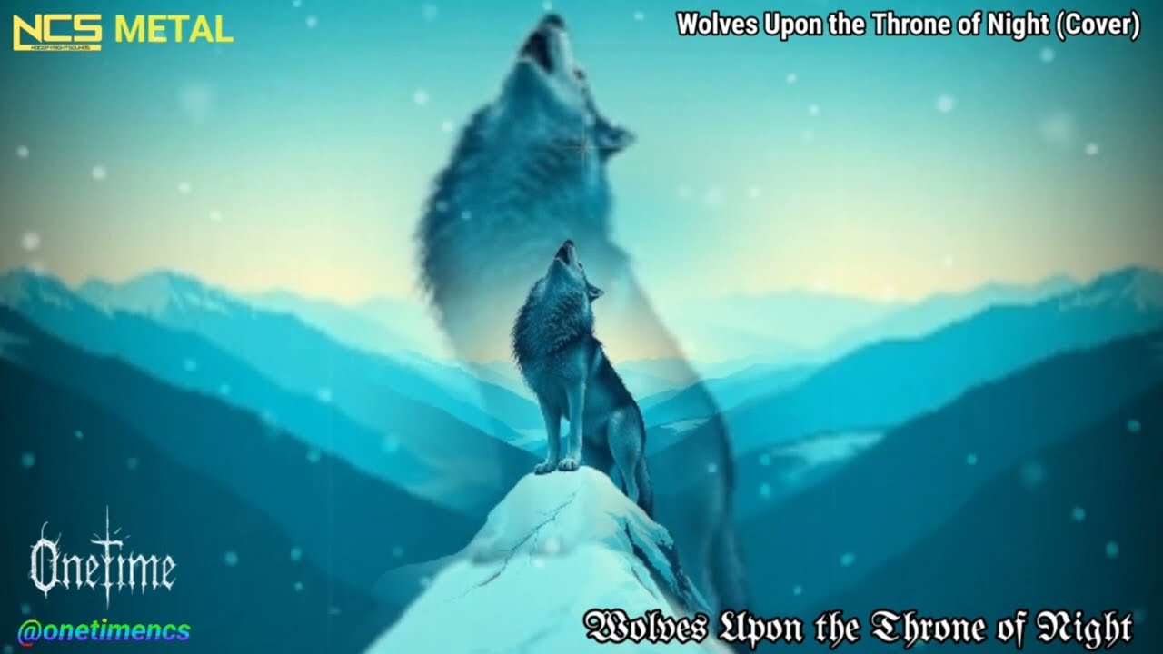 Wolves Upon the Throne of Night - Melodic Black Metal