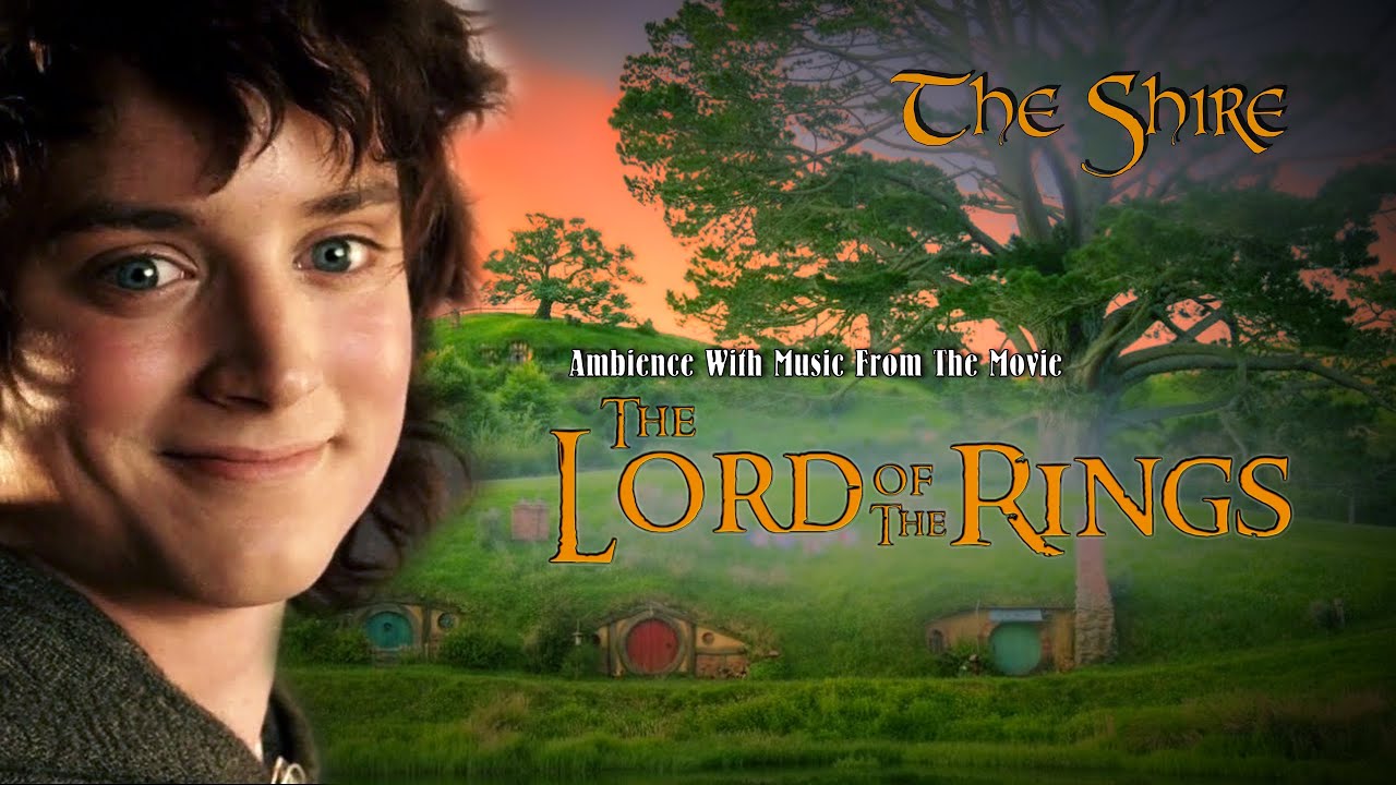 The Shire- LORD OF THE RINGS - Ambience