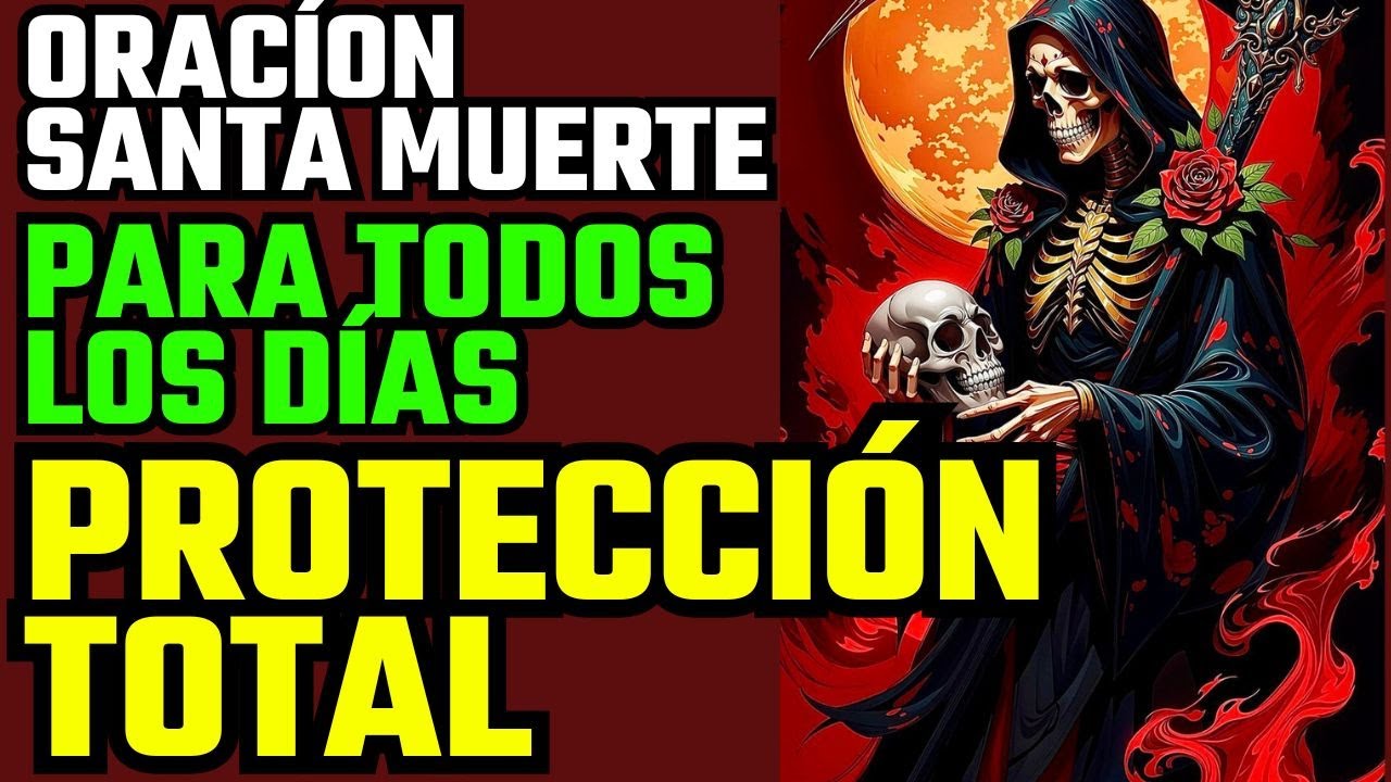🔴 ORACIÓN MILAGROSA Y PODEROSA A SANTA MUERTE PARA TODOS LOS DÍAS | ORACIÓN | MENSAJE DE DIOS 🔴