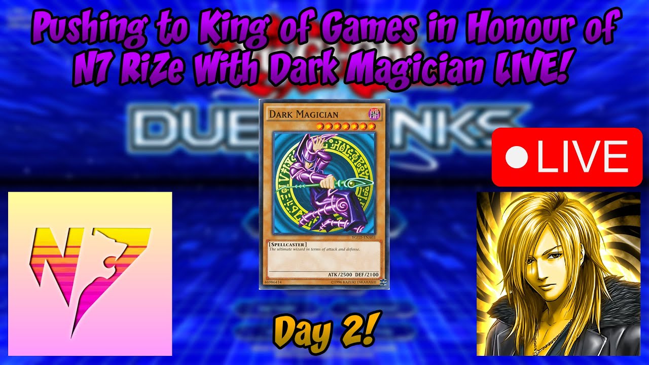 Pushing to King of Games in Honour of N7 RiZe with DM LIVE! (Day 2) [Yu-Gi-Oh! Duel Links]