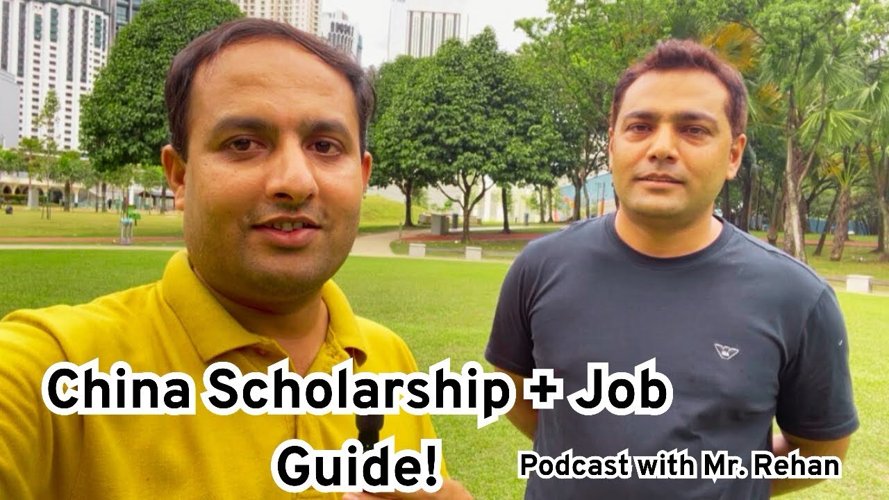 China Study, Scholarship, Job & Business Opportunities | Exclusive Podcast with Mr. Rehan