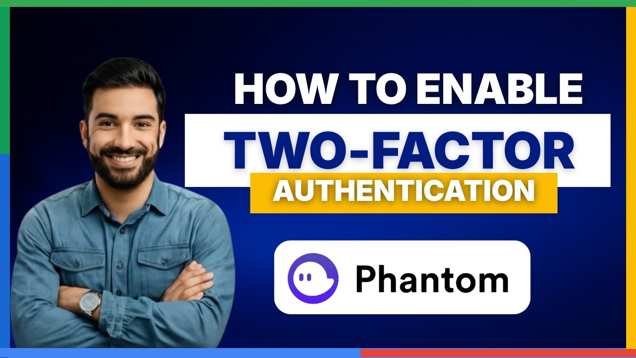 Как включить двухфакторную аутентификацию в Phantom [ПОЛНОЕ РУКОВОДСТВО]