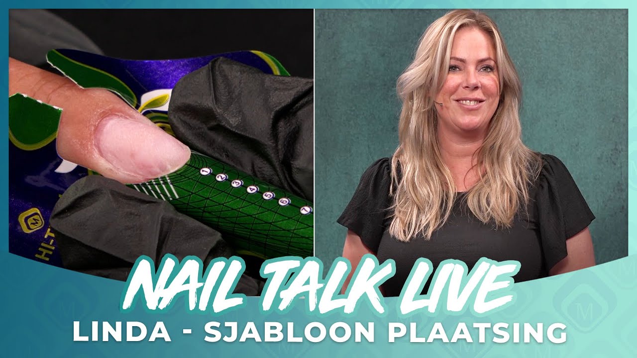 Sjabloon plaatsing - Linda (Nail Talk Live)