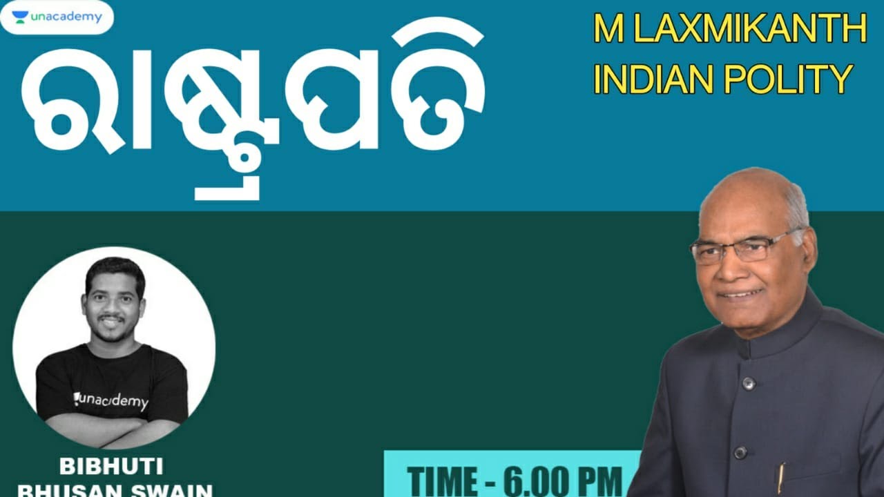 L5: President | Laxmikanth Summary | OPSC OAS/ASO 2021 | Bibhuti Bhusan Unacademy Live  OPSC