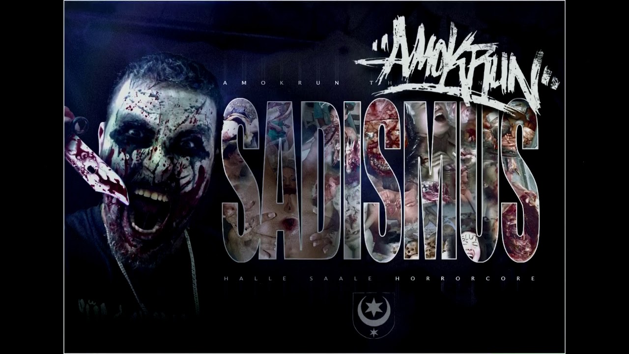 AmokRun - Sadismus