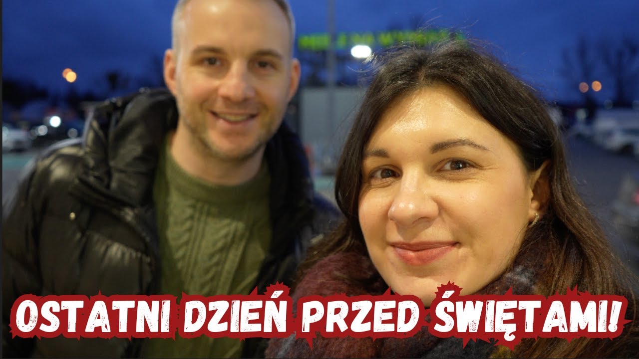 OSTATNI DZIEŃ PRZED ŚWIĘTAMI! | VLOG