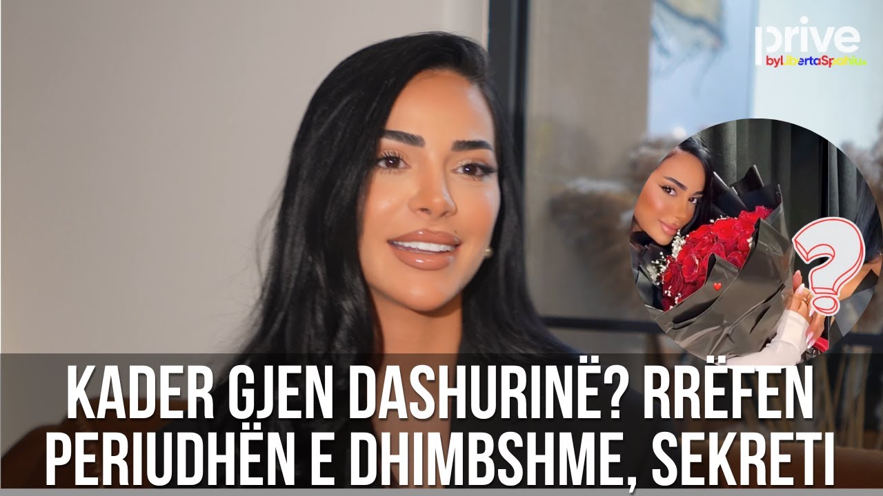 Kader gjen dashurinë? Zbulohet sekreti i pamjes e periudha tejet e vështirë pas ndarjes - Prive TV