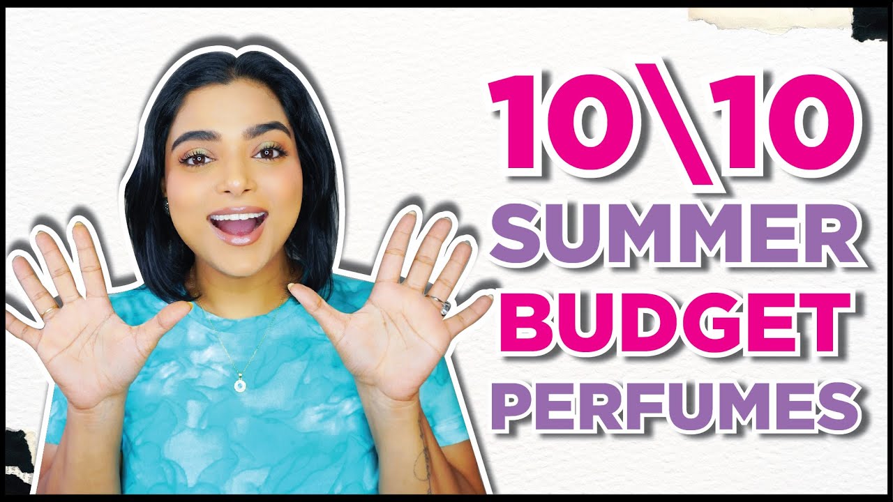 BEST SUMMER BUDGET PERFUMES FOR 2024