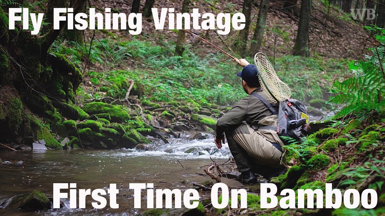 Fly Fishing Vintage, First Time On Bamboo - Wooly Bugged