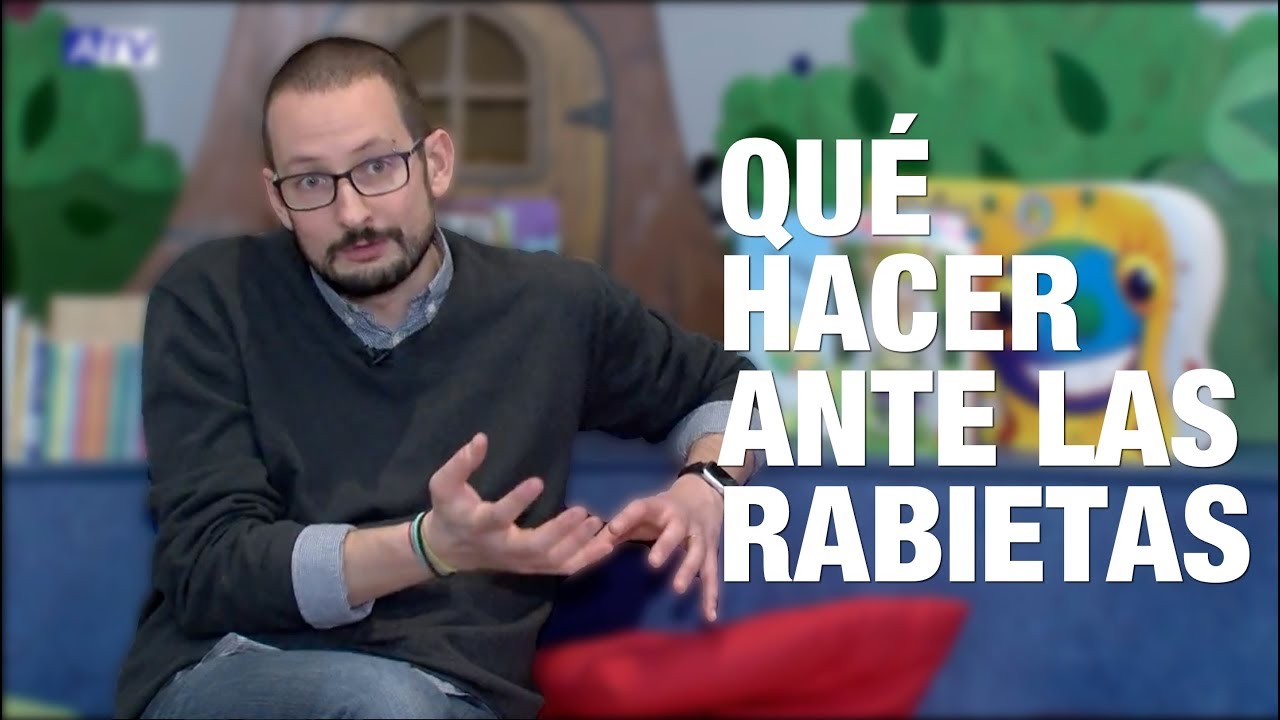 ¿Qué hacer ante las rabietas? | Entrevista