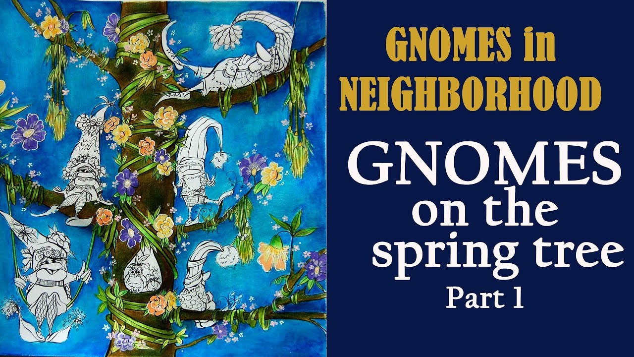 GNOMES on the spring tree. Part 1 / #Coloring in 'Gnomes in the Neighborhood' / Раскраска-антистресс
