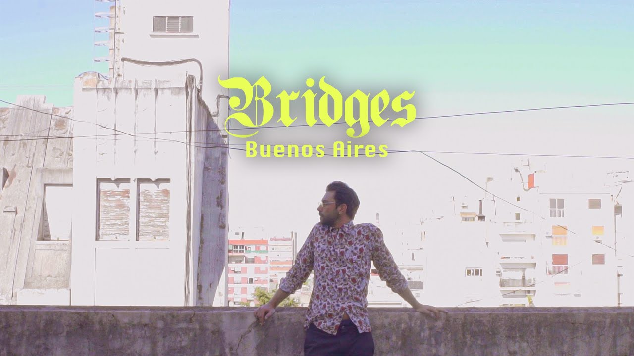 BRIDGES - Buenos Aires // Official Trailer (feat. DUKI, ARMAMENTALES, NEUENARTE)