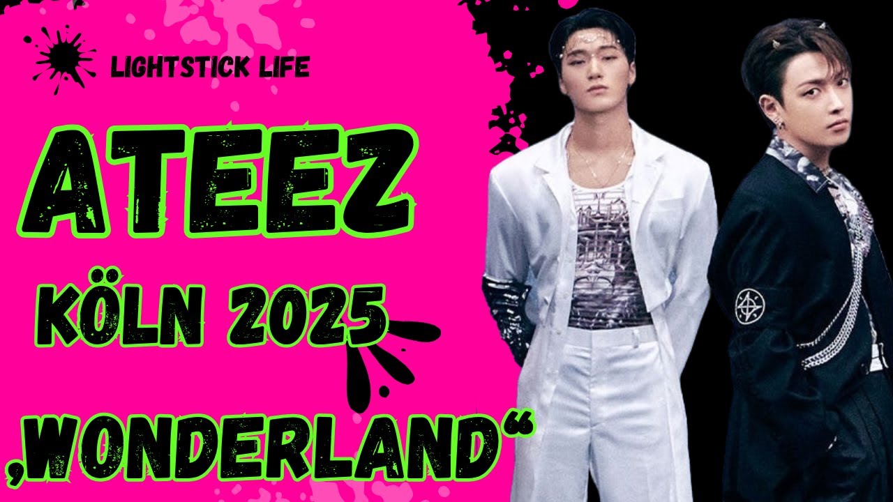 🌪️ ATEEZ Köln 2025 „Wonderland“ entfacht ein Live-Feuerwerk