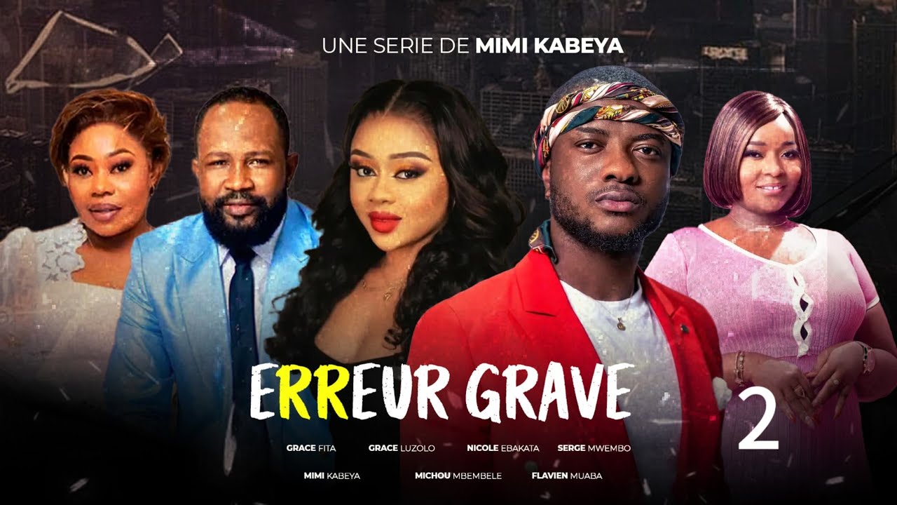 ERREUR GRAVE NOUVELLE SÉRIE EP2