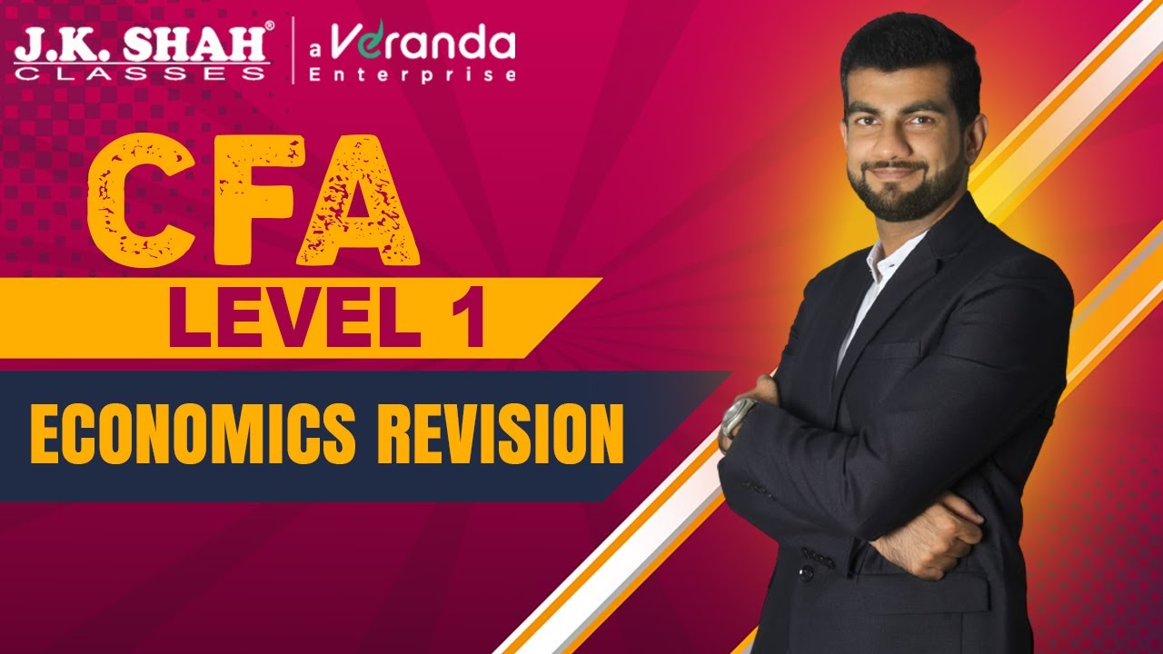 CFA level 1 Economics Revision
