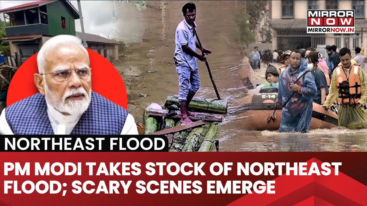Northeast Floods: Shocking Visuals Of Monsoon Mayhem, PM Modi Takes Stock; Rain Havoc On Cam | Watch