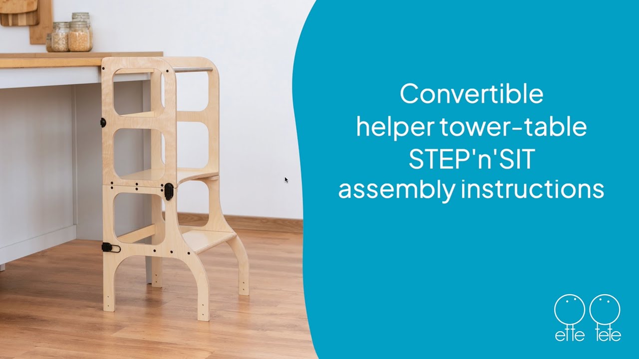 Assembly Instructions: STEP'n'SIT&reg; convertible helper tower-table