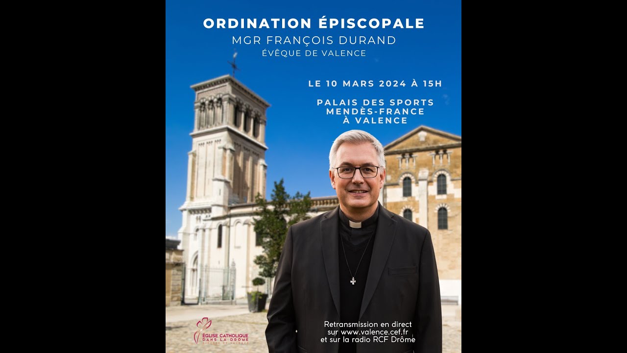 [DIRECT] Ordination épiscopale de Monseigneur François Durand